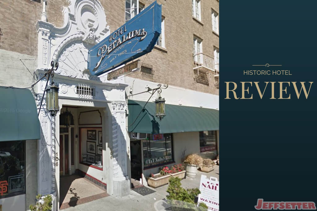 Welcome to the Hotel Petaluma - A Hotel Review and Lesson Learned