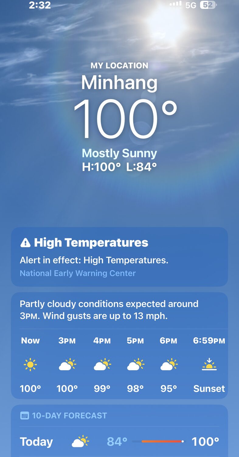 Minhang, 100 degrees. Not an exaggeration.